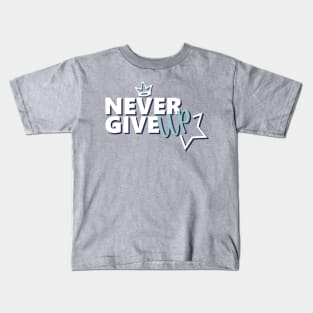 Motivational Quotes | Never give up Kids T-Shirt